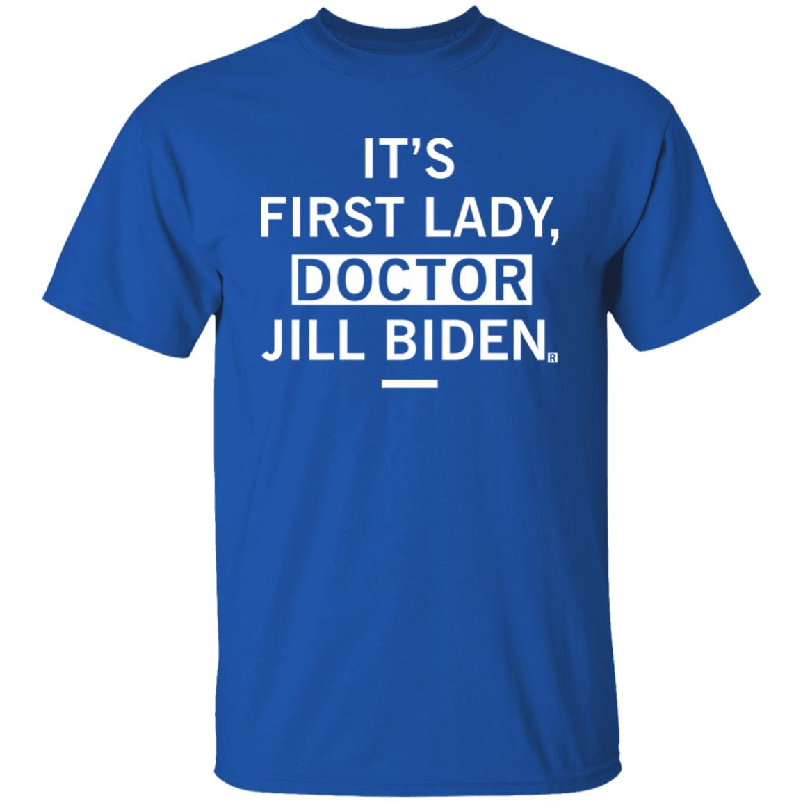 It's First Lady Doctor Jill Biden Shirt Douglas Emhoff It's First Lady Doctor Jill Biden Shirt Hoodie Sweatshirt - Teechipus