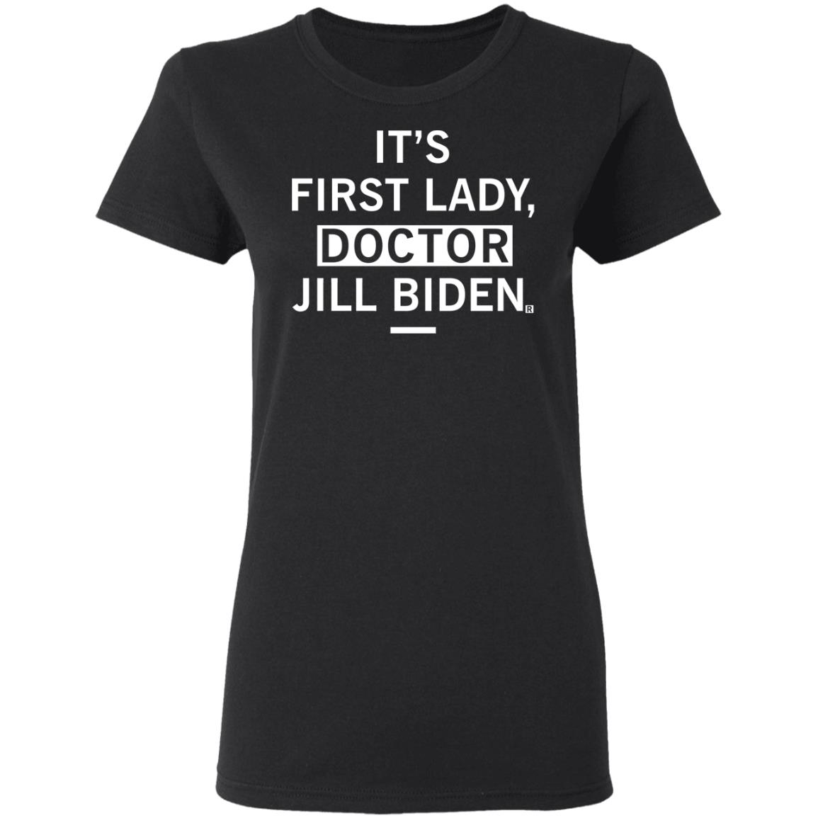 It's First Lady Doctor Jill Biden Shirt Douglas Emhoff It's First Lady Doctor Jill Biden Shirt Hoodie Sweatshirt - Teechipus