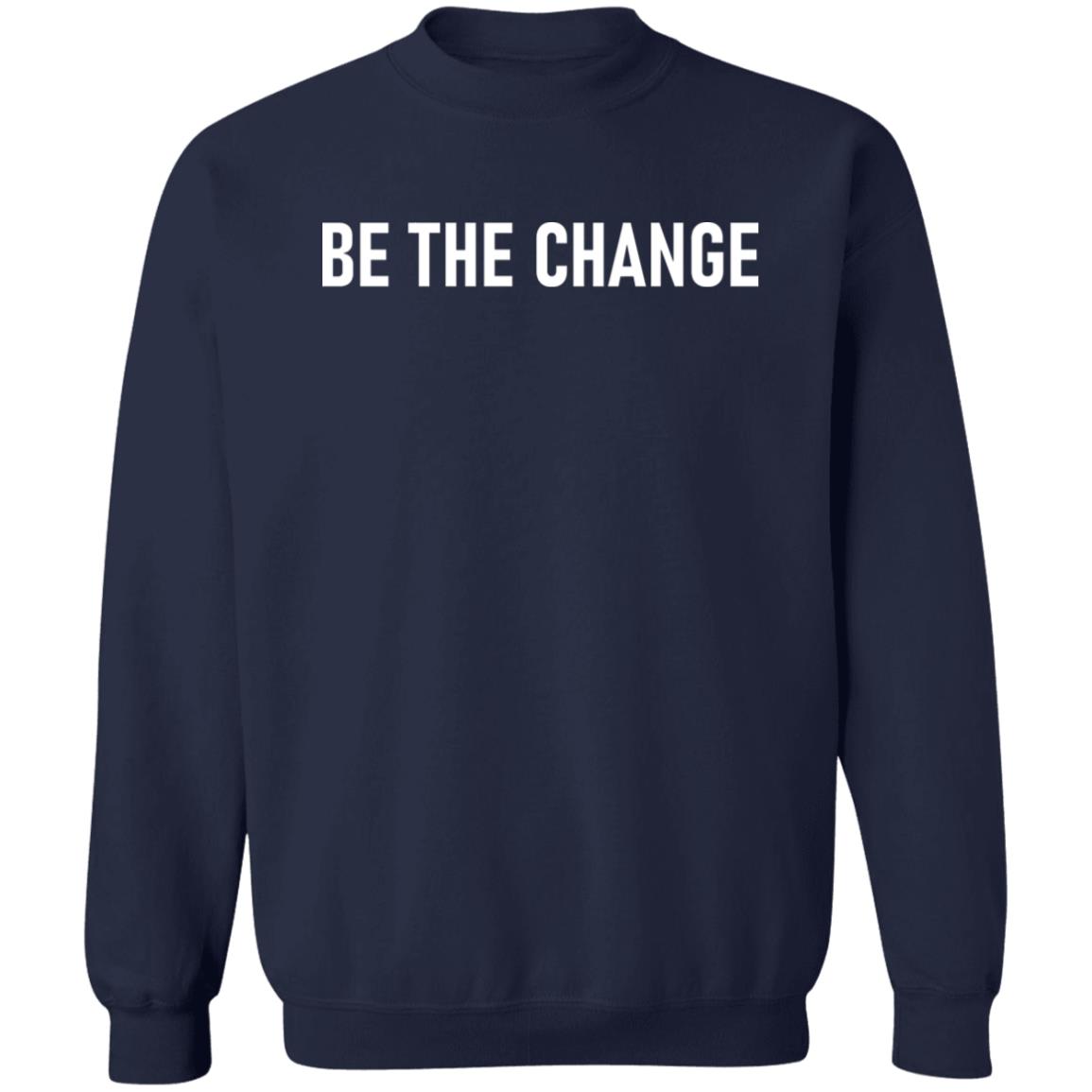 Be The Change Shirt Us Soccer Mnt Be The Change Shirt Black Lives Still Matter Shirt Hoodie Sweatshirt - Teechipus