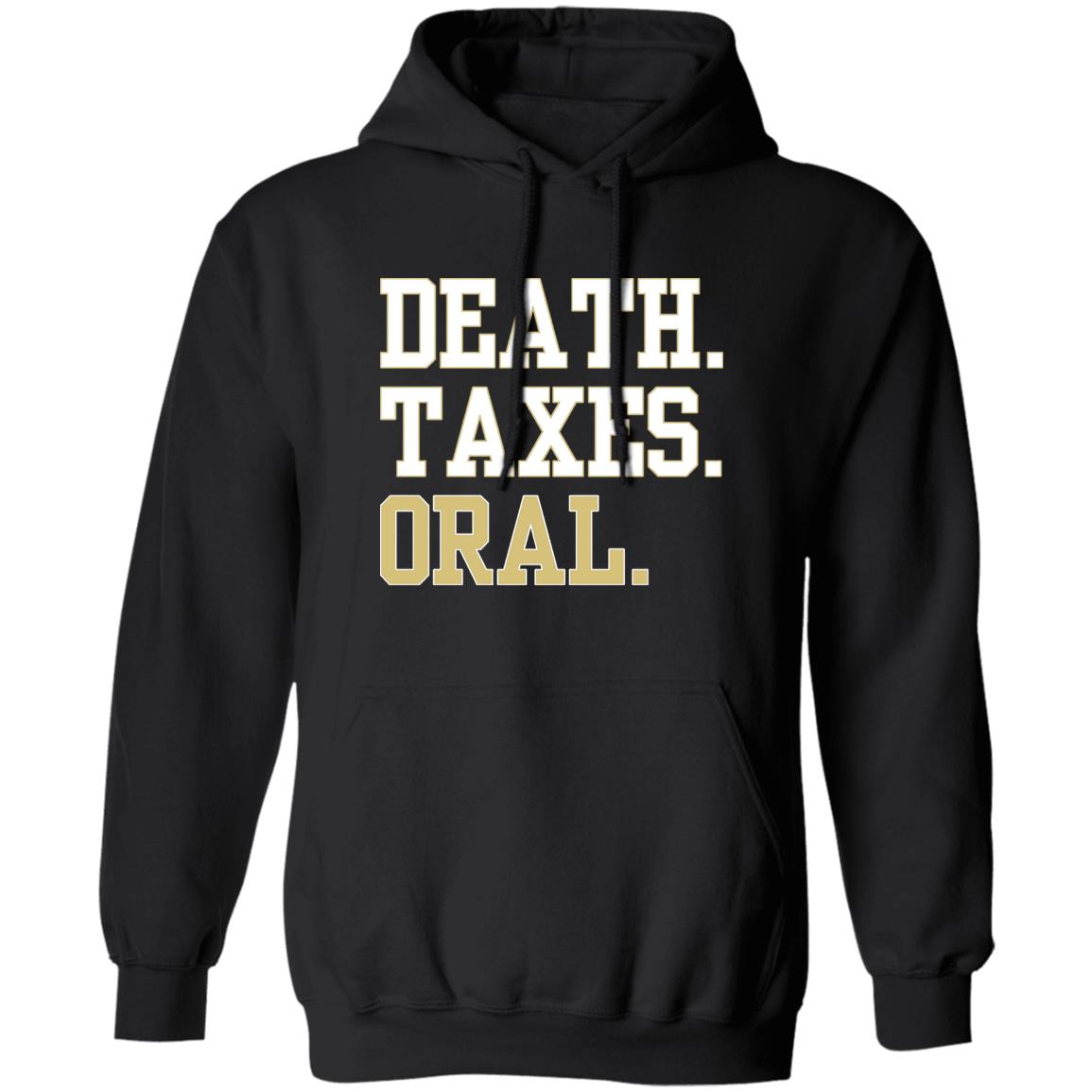 Barstool Death Taxes Oral Shirt Pftcommenter Death Taxes Oral Shirt Dave Portnoy Big Cat Death Taxes Oral Shirt Hoodie Sweatshirt - Teechipus