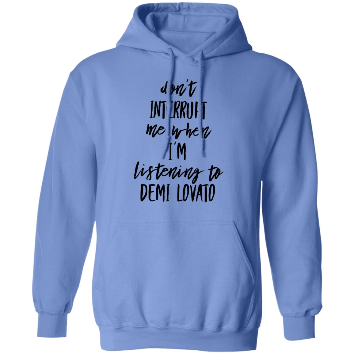 Don't Interrupt Me When I'm Listening To Demi Lovato Shirt Demi Lovato Shirt Demi Via Instagram Story Shirt Hoodie Sweatshirt - Teechipus