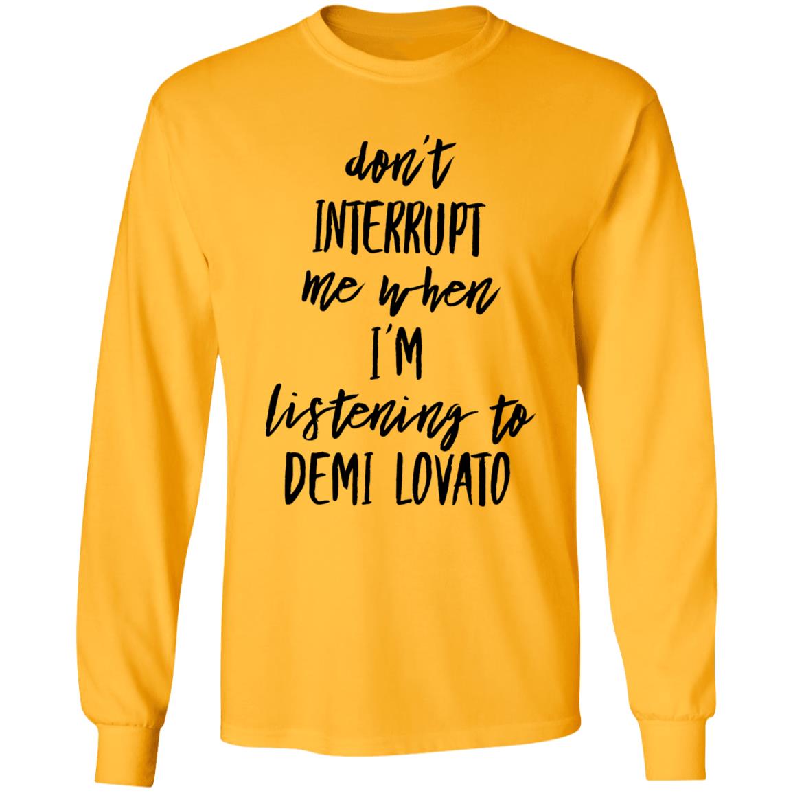 Don't Interrupt Me When I'm Listening To Demi Lovato Shirt Demi Lovato Shirt Demi Via Instagram Story Shirt Hoodie Sweatshirt - Teechipus