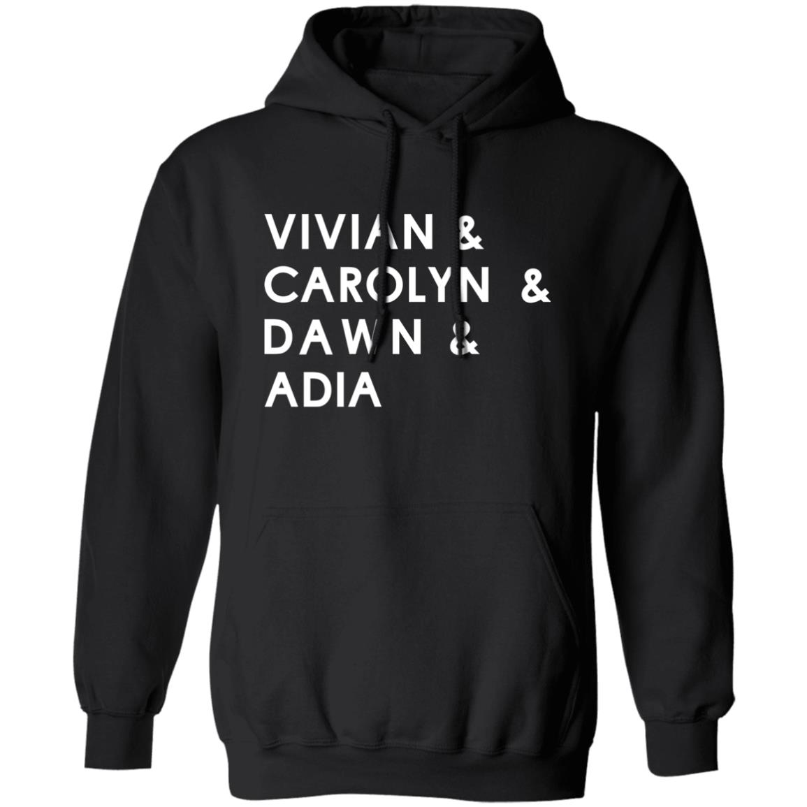 Vivian Carolyn Dawn Adida Shirt Vivian Stringer Carolyn Peck Dawnstaley Adia Barnes Coppa Vivian Carolyn Dawn Adia Shirt hoodie sweatshirt - Teechipus