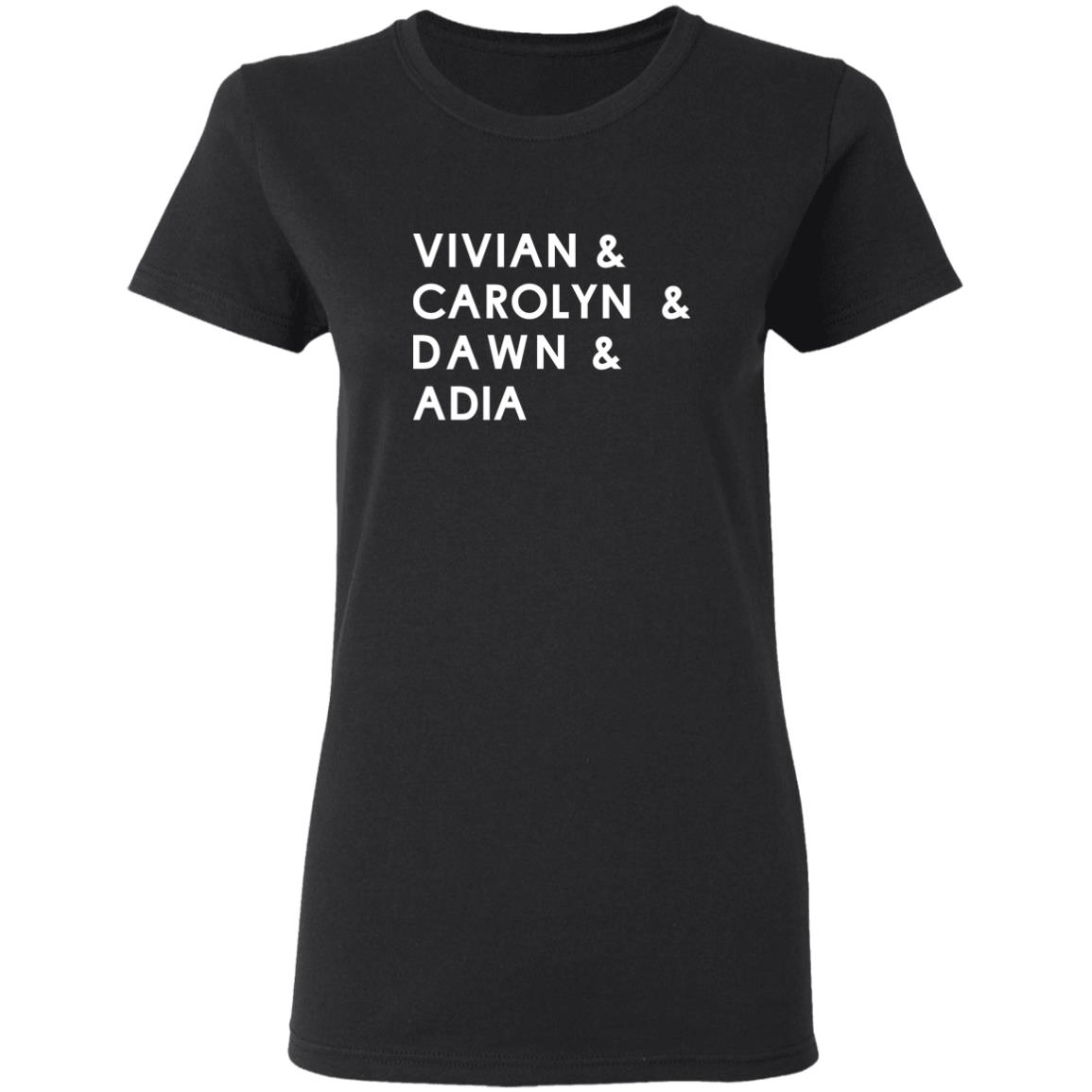 Vivian Carolyn Dawn Adida Shirt Vivian Stringer Carolyn Peck Dawnstaley Adia Barnes Coppa Vivian Carolyn Dawn Adia Shirt hoodie sweatshirt - Teechipus