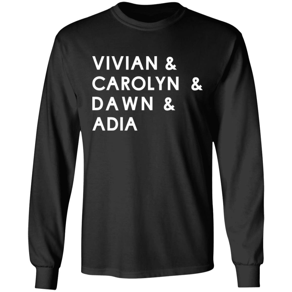 Vivian Carolyn Dawn Adida Shirt Vivian Stringer Carolyn Peck Dawnstaley Adia Barnes Coppa Vivian Carolyn Dawn Adia Shirt hoodie sweatshirt - Teechipus