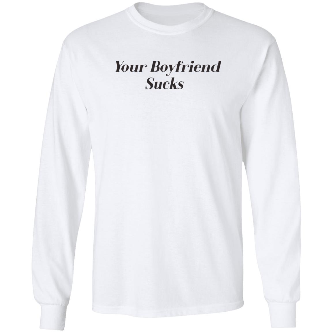Your Boyfriend Sucks Shirt Jaren Jackson Your Boyfriend Sucks Shirt Hoodie Sweatshirt - Teechipus
