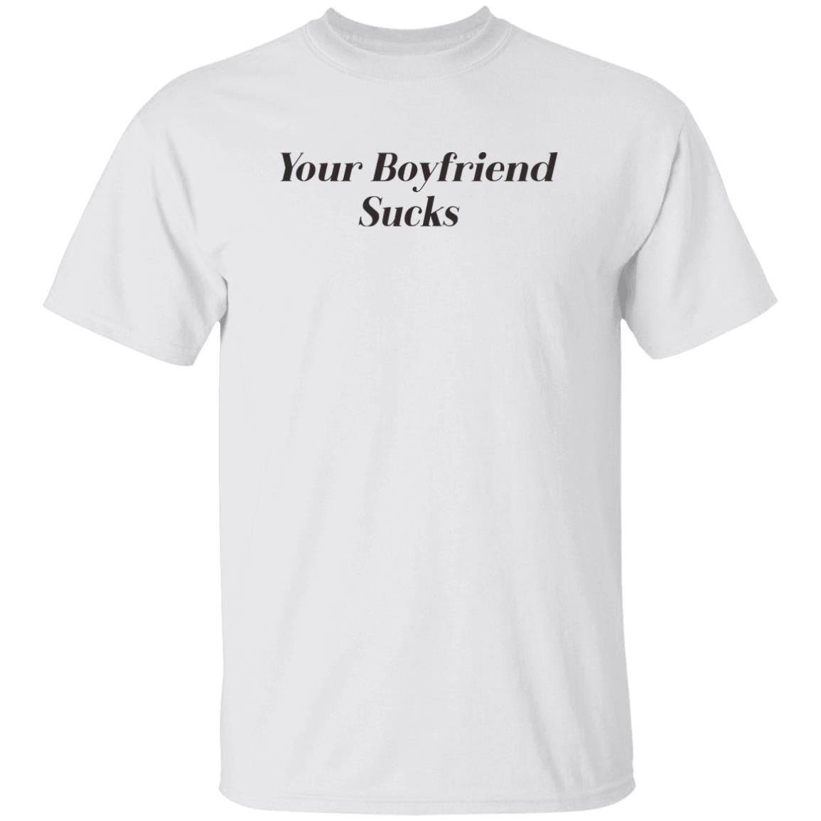 Your Boyfriend Sucks Shirt Jaren Jackson Your Boyfriend Sucks Shirt Hoodie Sweatshirt - Teechipus