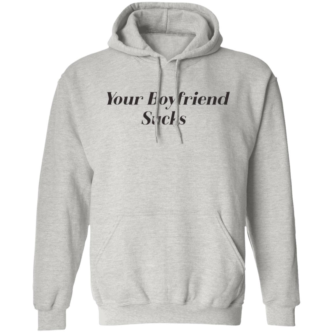 Your Boyfriend Sucks Shirt Jaren Jackson Your Boyfriend Sucks Shirt Hoodie Sweatshirt - Teechipus