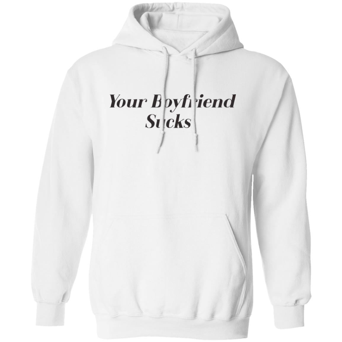 Your Boyfriend Sucks Shirt Jaren Jackson Your Boyfriend Sucks Shirt Hoodie Sweatshirt - Teechipus