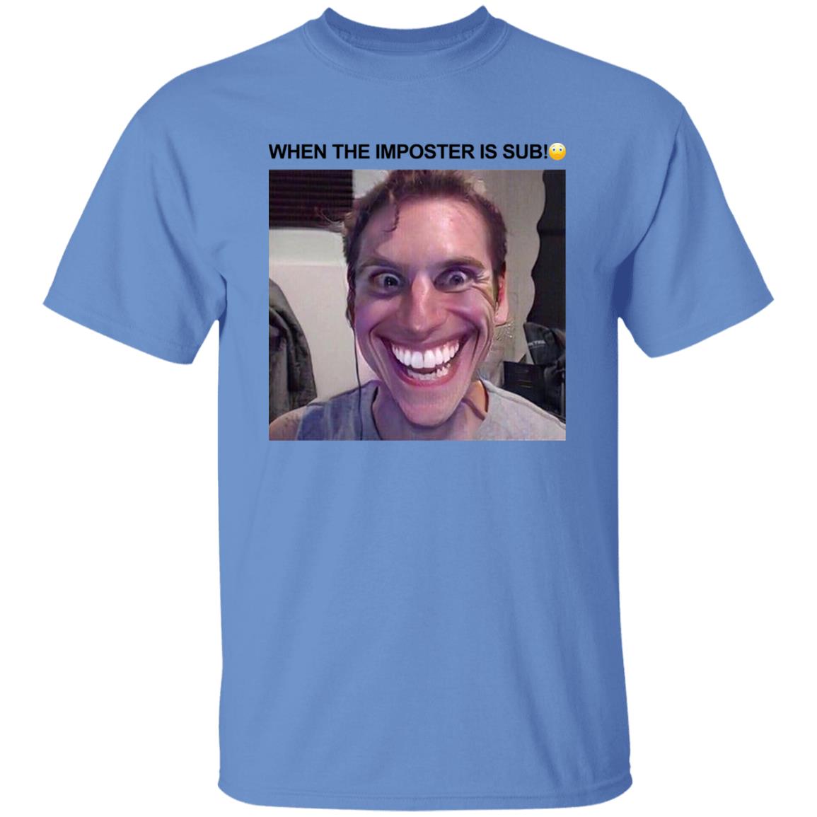 When The Imposter Is Sus Shirt Hoodie Sweatshirt - Teechipus