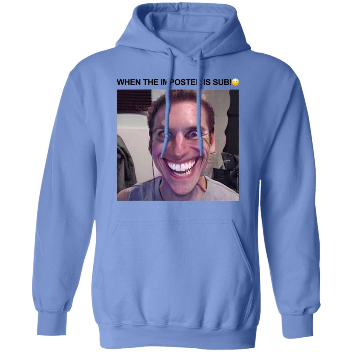 When The Imposter Is Sus Shirt Hoodie Sweatshirt - Teechipus