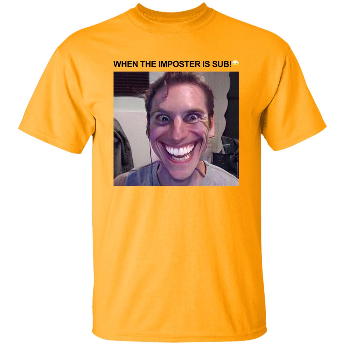 When The Imposter Is Sus Shirt Hoodie Sweatshirt - Teechipus