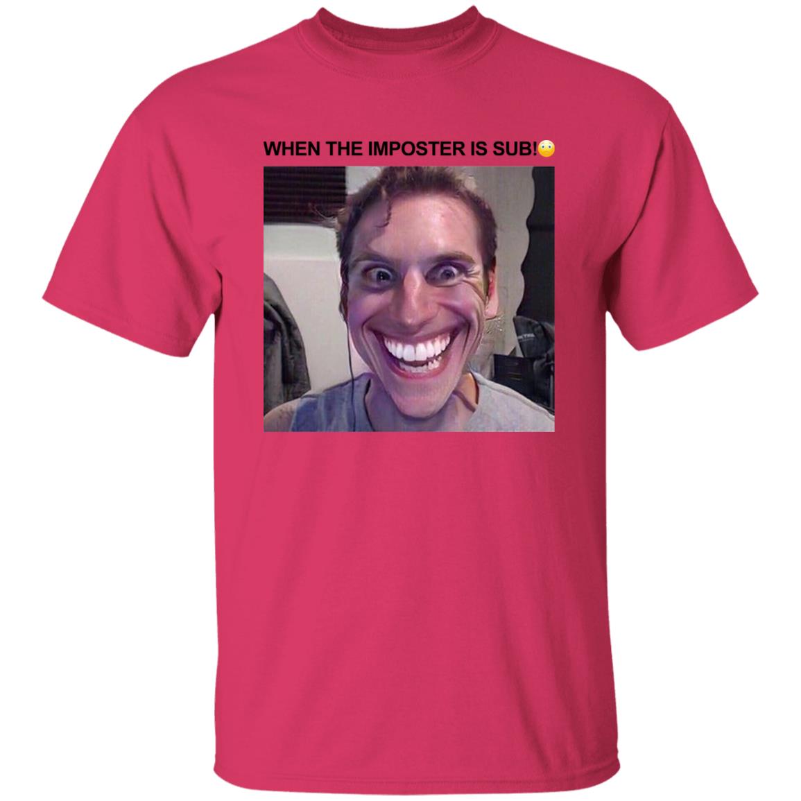 When The Imposter Is Sus Shirt Hoodie Sweatshirt - Teechipus