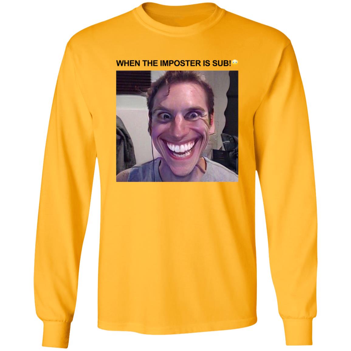 When The Imposter Is Sus Shirt Hoodie Sweatshirt - Teechipus