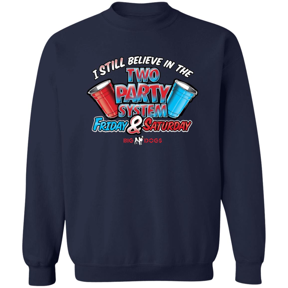 I Still Believe In The Two Party System Shirt Shaky Warrior Big Dogs Two Party System Shirt - Teechipus