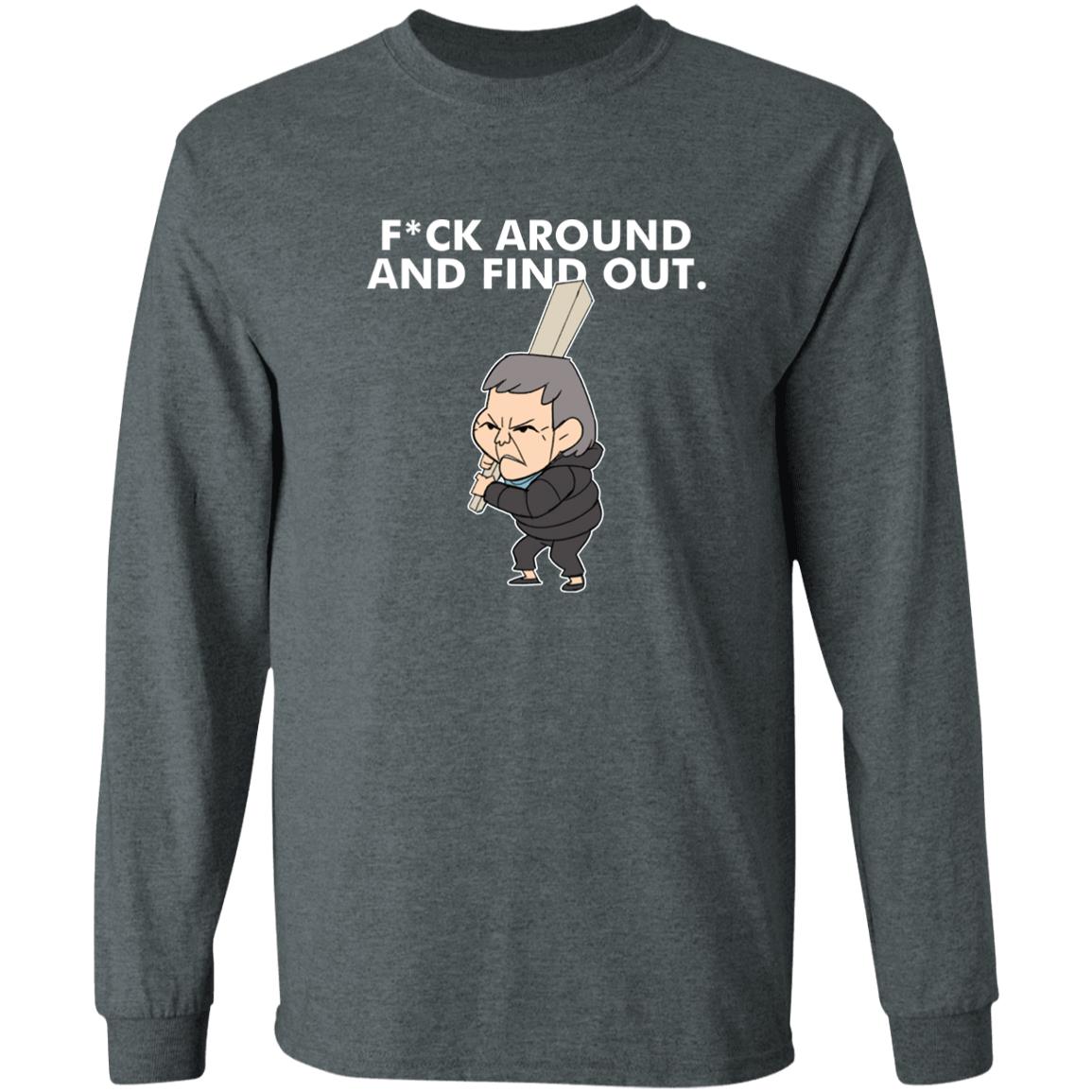 Fuck Around And Find Out Shirt Amor Fuck Around And Find Out Shirt Hoodie Sweatshirt - Teechipus