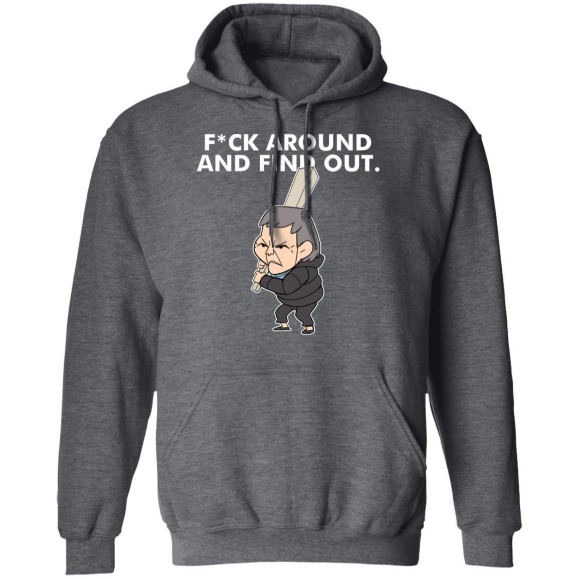 Fuck Around And Find Out Shirt Amor Fuck Around And Find Out Shirt Hoodie Sweatshirt - Teechipus