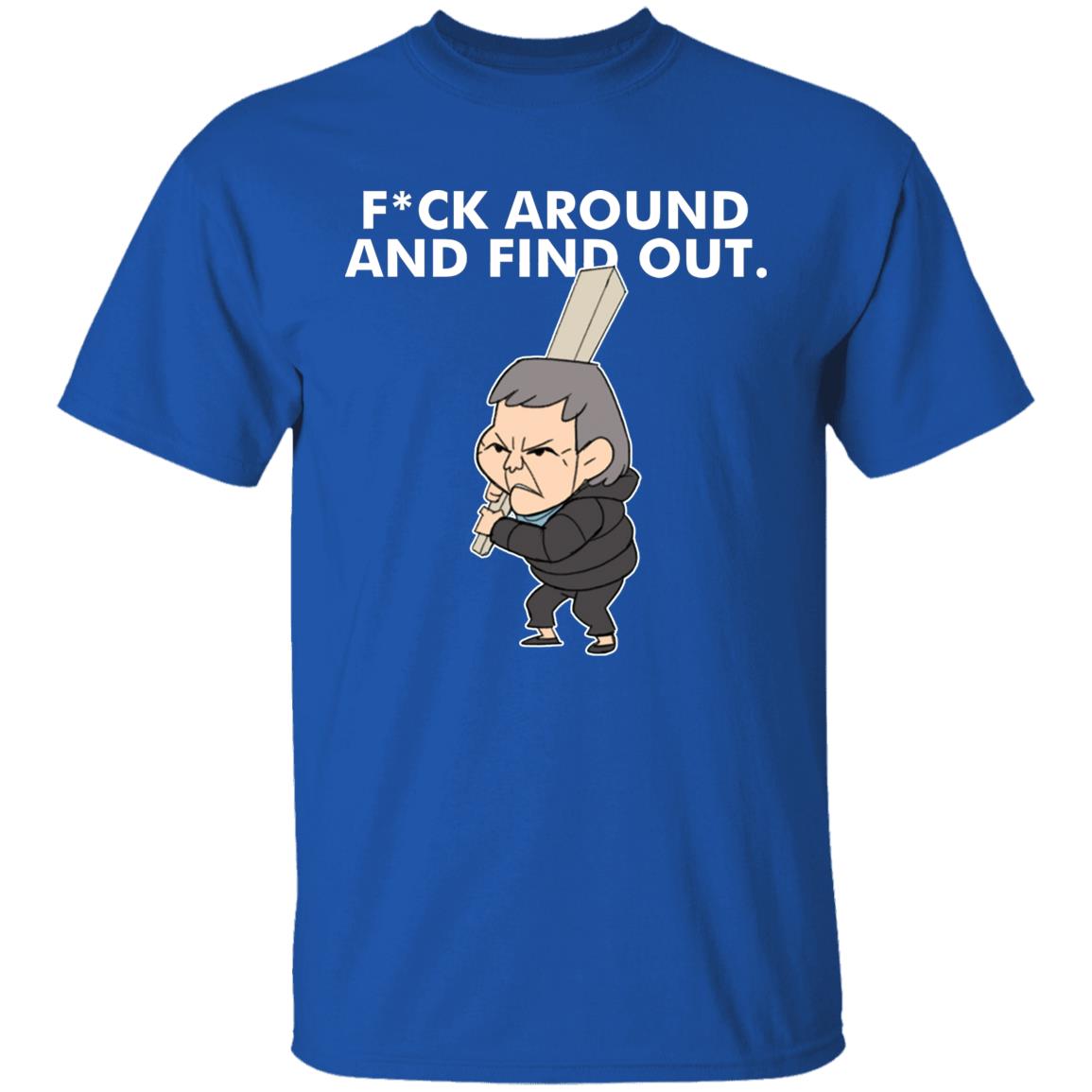 Fuck Around And Find Out Shirt Amor Fuck Around And Find Out Shirt Hoodie Sweatshirt - Teechipus