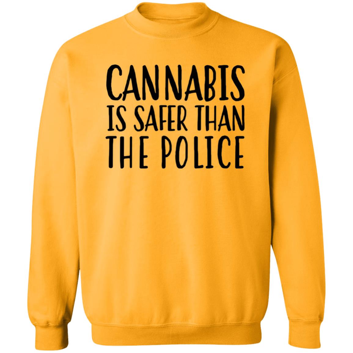 Cannabis Is Safer Than The Police Shirt Ihl Merch Cannaworld Cannabis Is Safer Than The Police Shirt Hoodie Sweatshirt - Teechipus