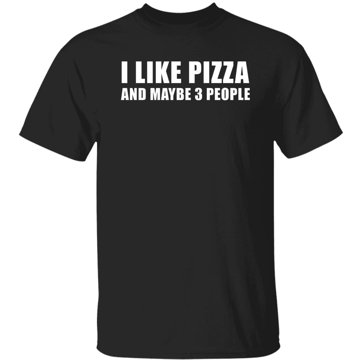 I Like Pizza And Maybe 3 People Shirt Simon Miller I Like Pizza And Maybe 3 People Shirt Hoodie sweatshirt - Teechipus