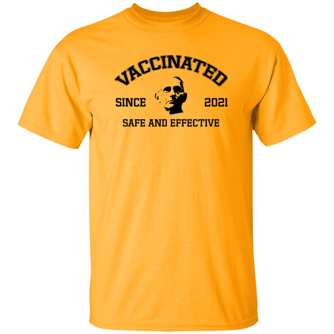 Vaccinated Since 2021 Safe And Effective Shirt Fauci Vaccinated Since 2021 Shirt Hoodie Sweatshirt - Teechipus