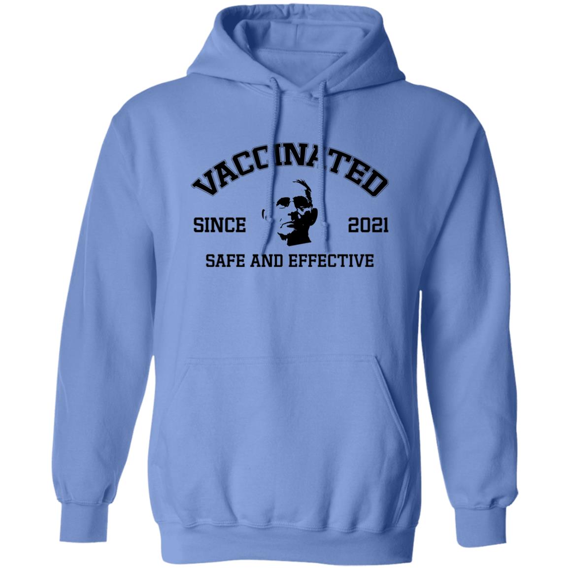 Vaccinated Since 2021 Safe And Effective Shirt Fauci Vaccinated Since 2021 Shirt Hoodie Sweatshirt - Teechipus