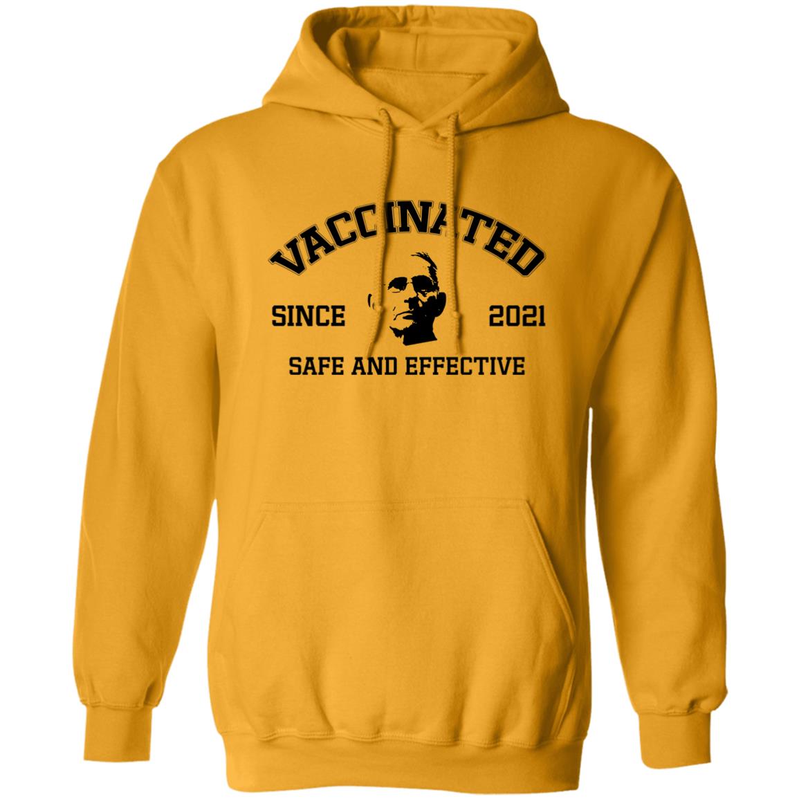 Vaccinated Since 2021 Safe And Effective Shirt Fauci Vaccinated Since 2021 Shirt Hoodie Sweatshirt - Teechipus