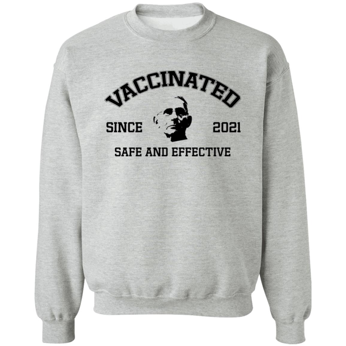Vaccinated Since 2021 Safe And Effective Shirt Fauci Vaccinated Since 2021 Shirt Hoodie Sweatshirt - Teechipus