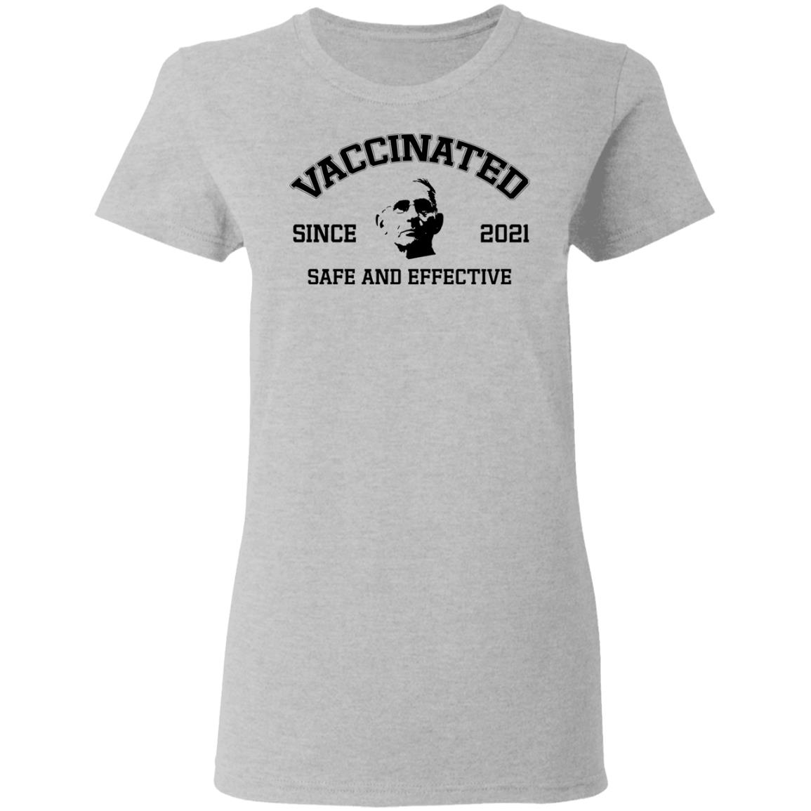 Vaccinated Since 2021 Safe And Effective Shirt Fauci Vaccinated Since 2021 Shirt Hoodie Sweatshirt - Teechipus