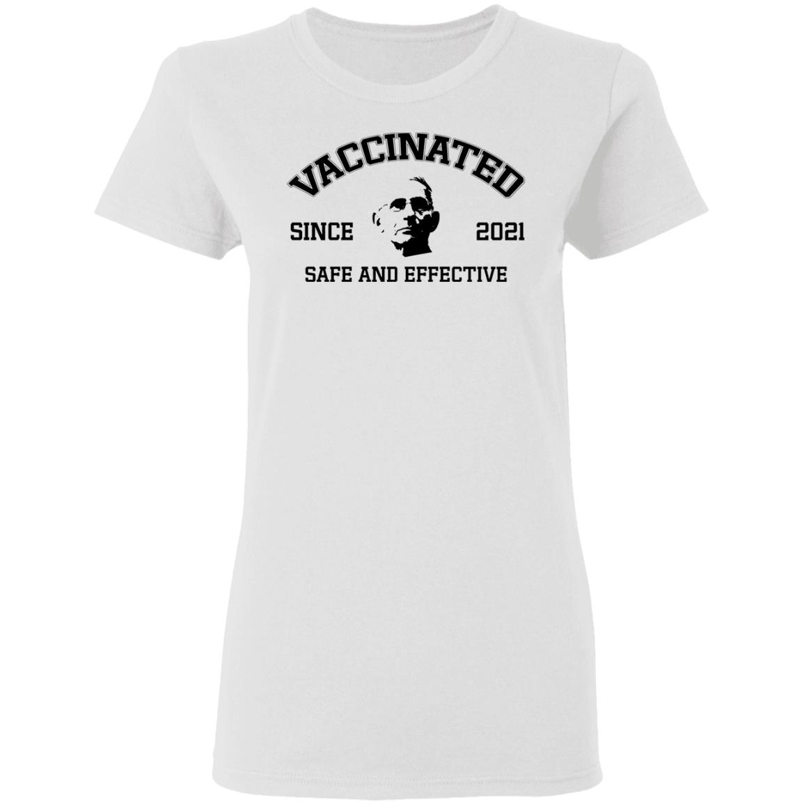 Vaccinated Since 2021 Safe And Effective Shirt Fauci Vaccinated Since 2021 Shirt Hoodie Sweatshirt - Teechipus
