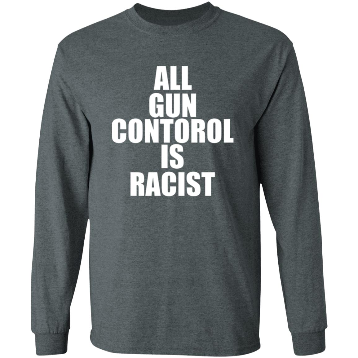 All Gun Control Is Racist Shirt Black Guns Matter Merch Store Shirt Hoodie Sweatshirt - Teechipus
