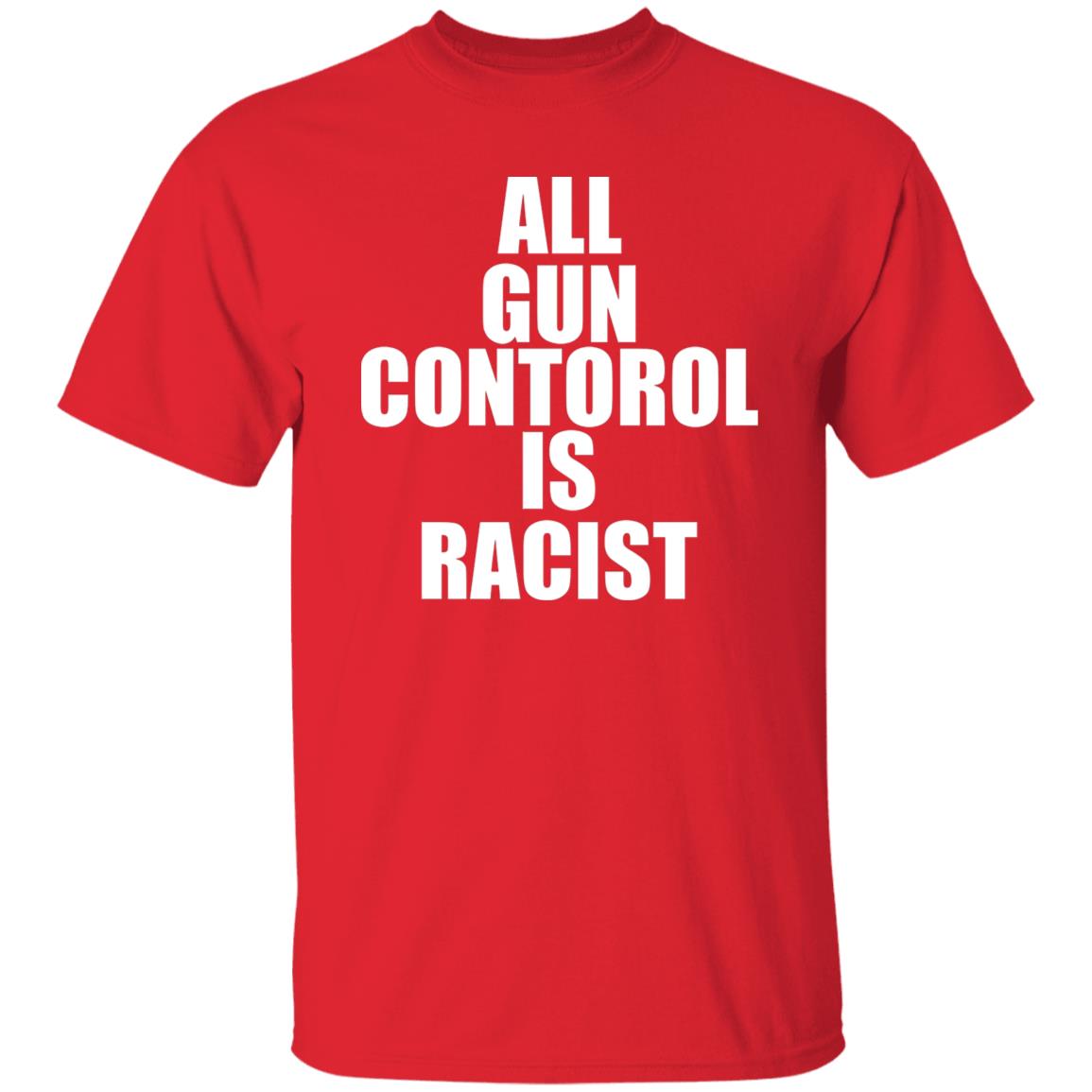 All Gun Control Is Racist Shirt Black Guns Matter Merch Store Shirt Hoodie Sweatshirt - Teechipus