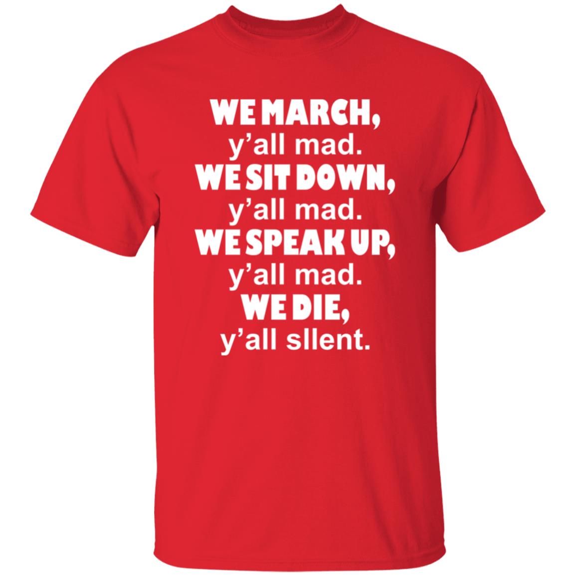 We March We Sit Down Shirt Trial Lawyer Richard Colin Kaepernick We March Y'all Mad T-Shirt Hoodie Sweatshirt - Teechipus