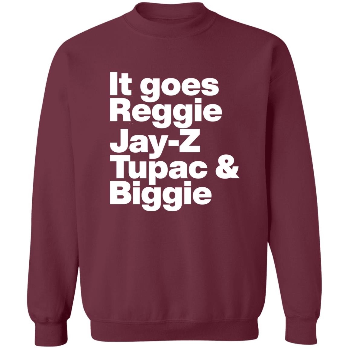 It Goes Reggie Jay Z Tupac And Biggie Shirt Rapper Method Man Reggie Jay Z Tupac And Biggie Shirt Hoodiee - Teechipus