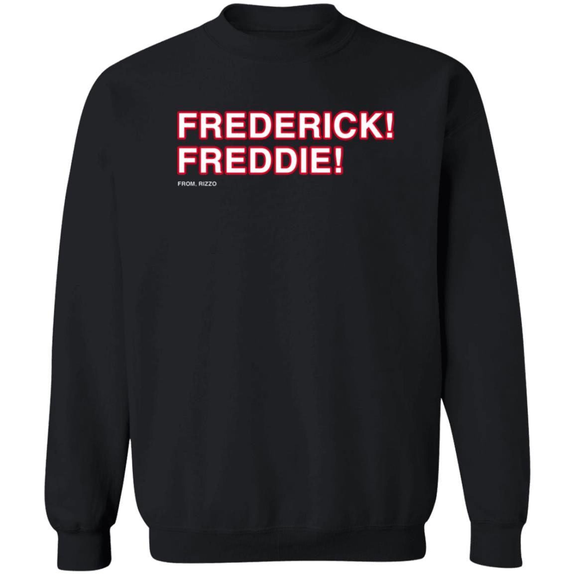 Frederick Freddie From Rizzo Shirt Chicago Cubs Anthony Rizzo Frederick Freddie Shirt Hoodie Sweatshirt - Teechipus