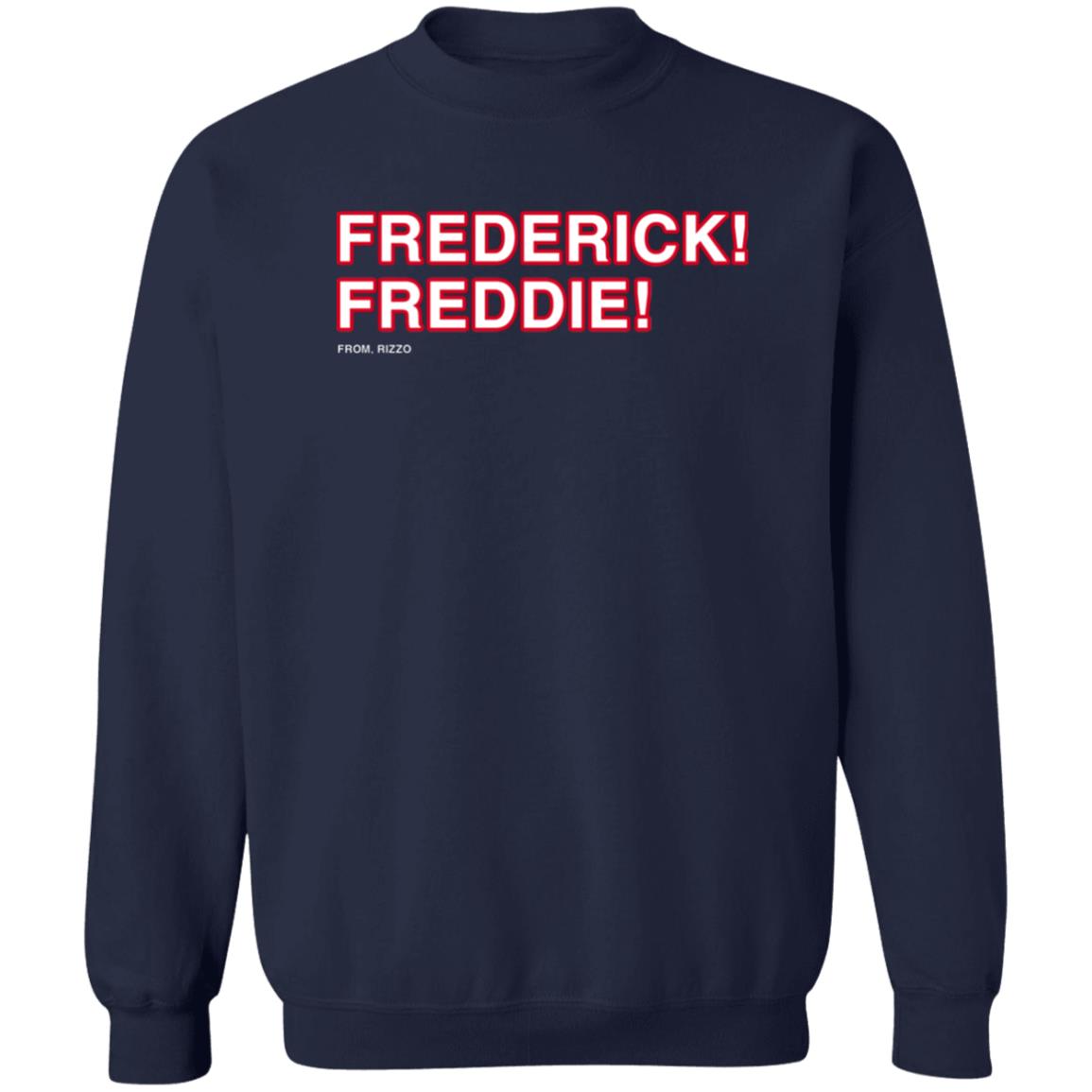 Frederick Freddie From Rizzo Shirt Chicago Cubs Anthony Rizzo Frederick Freddie Shirt Hoodie Sweatshirt - Teechipus