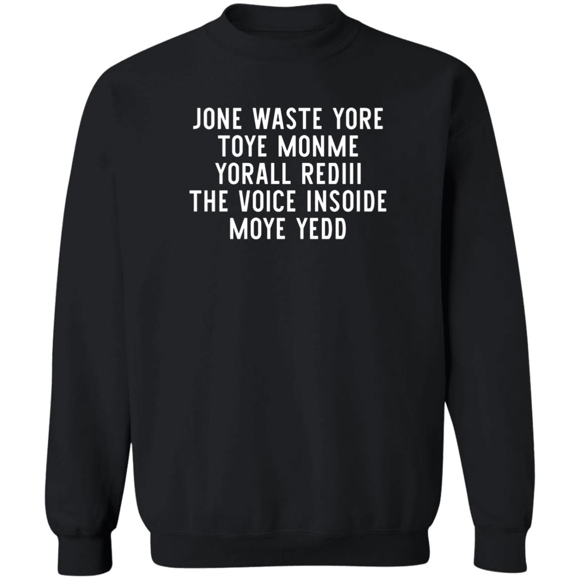 Jone Waste Your Time Shirt Barstool Jone Waste Yore Toye Monme T Shirt Hoodie Sweatshirt - Teechipus