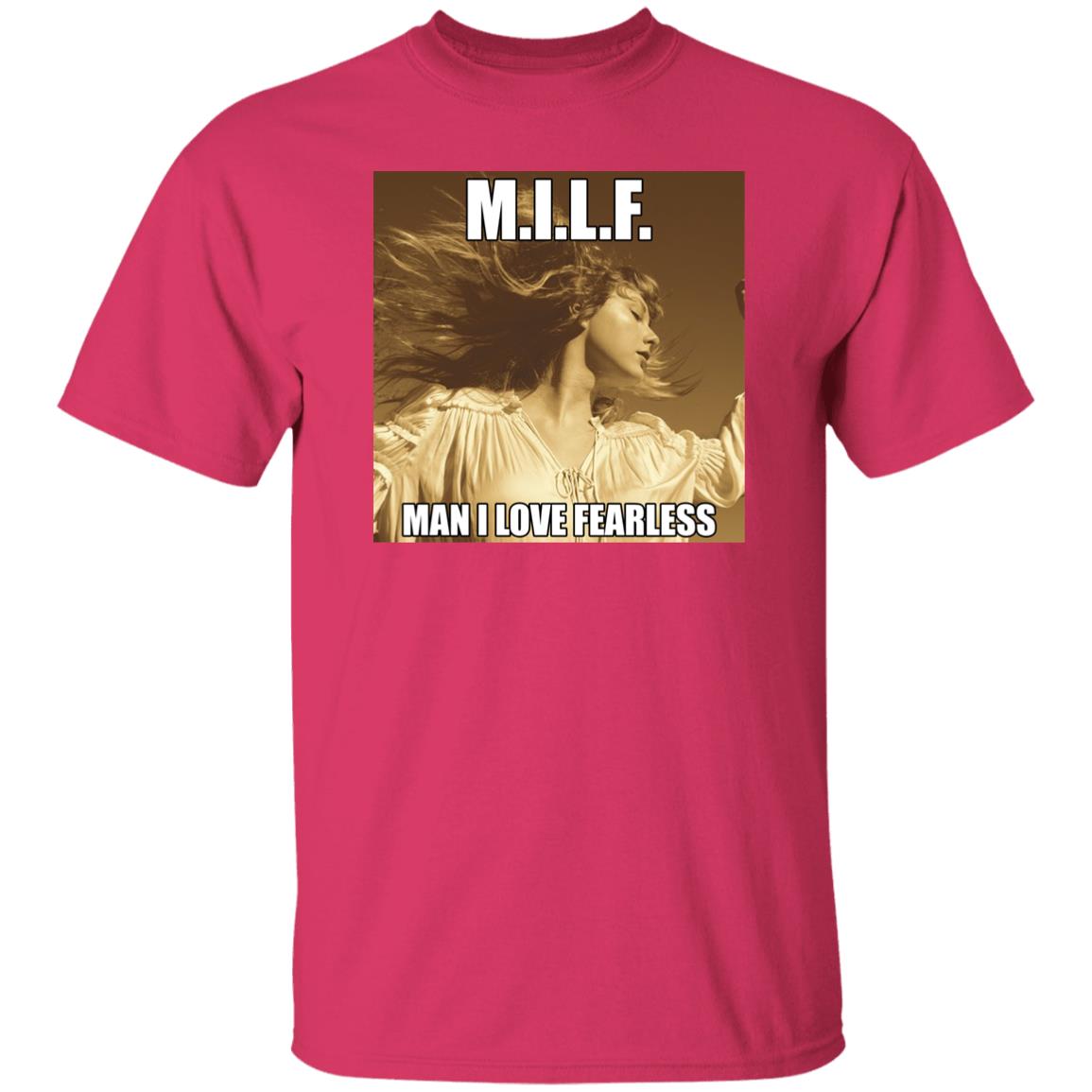 Milf Man I Love Fearless Shirt Hoodie Sweatshirt - Teechipus