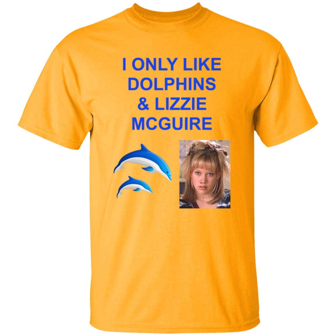 I Only Like Dolphins And Lizzie Mcguire Shirt Hoodie Sweatshirt - Teechipus