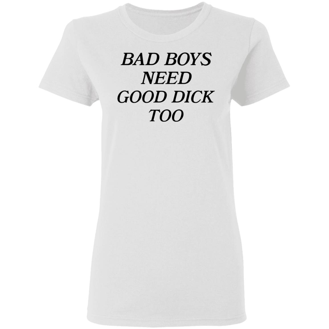 Money Makin Mitch Bad Boys Need Good Dick Too Shirt Hoodie Sweatshirt - Teechipus