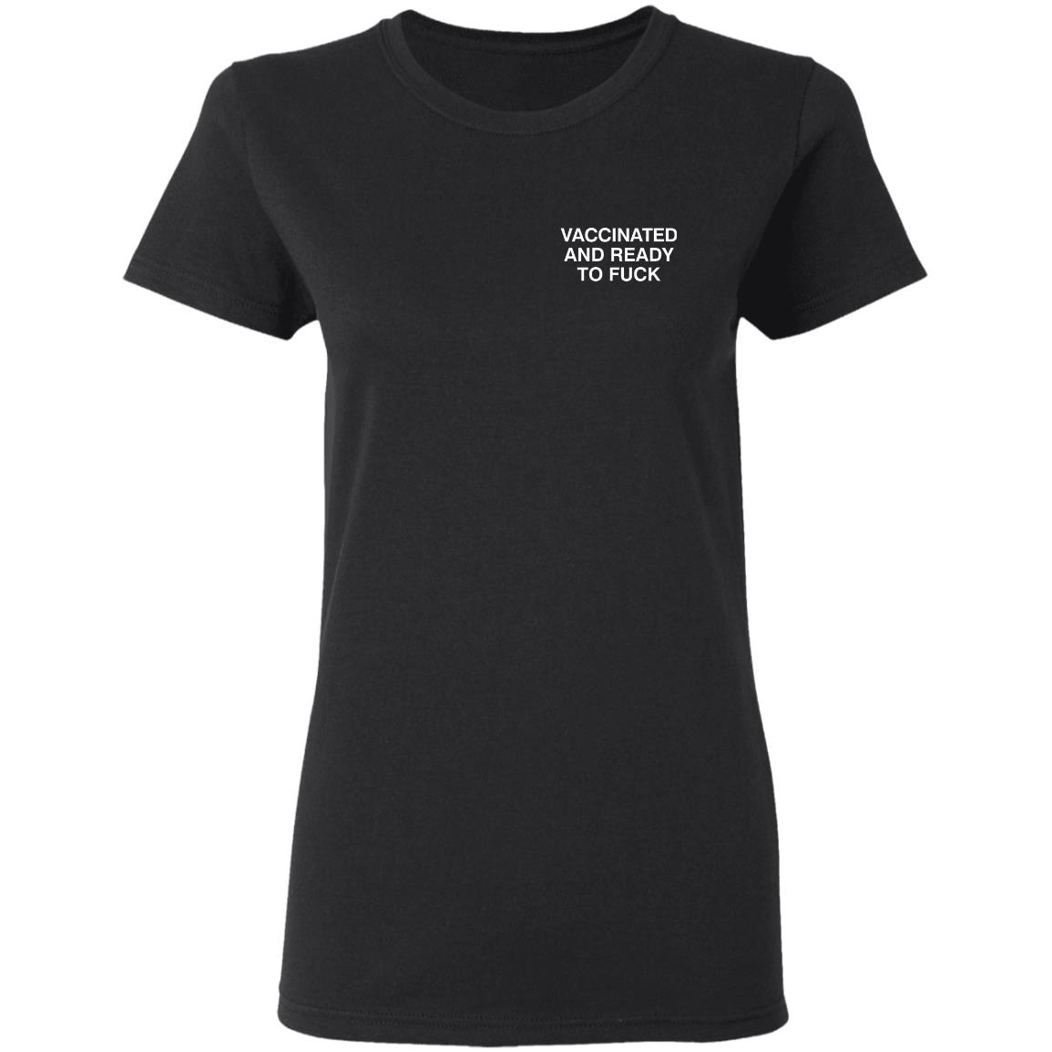 Vaccinated And Ready To Fuck Assholes Live Forever Hoodie Shirt Sweatshirt - Teechipus