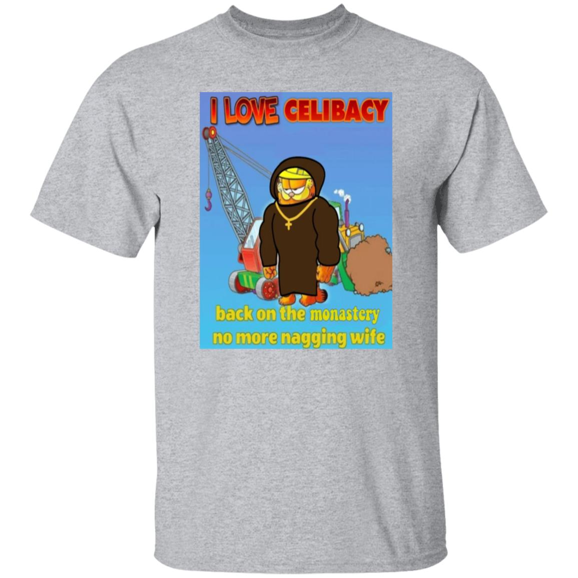 I Love Celibacy Back On The Monastery No More Nagging Wife Shirt Garfield Monk T-Shirt Hoodie Sweatshirt - Teechipus