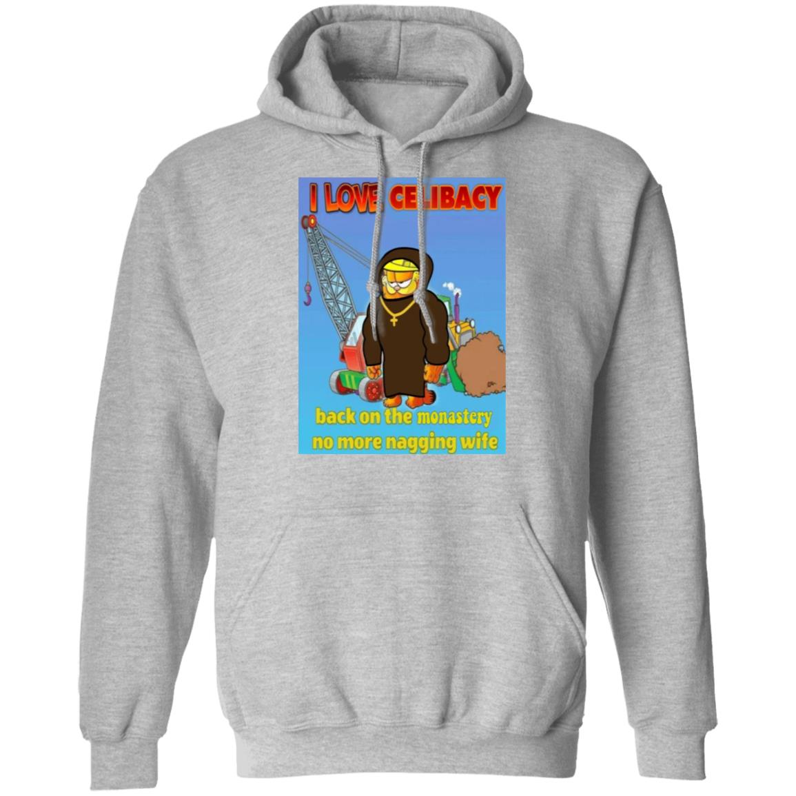 I Love Celibacy Back On The Monastery No More Nagging Wife Shirt Garfield Monk T-Shirt Hoodie Sweatshirt - Teechipus
