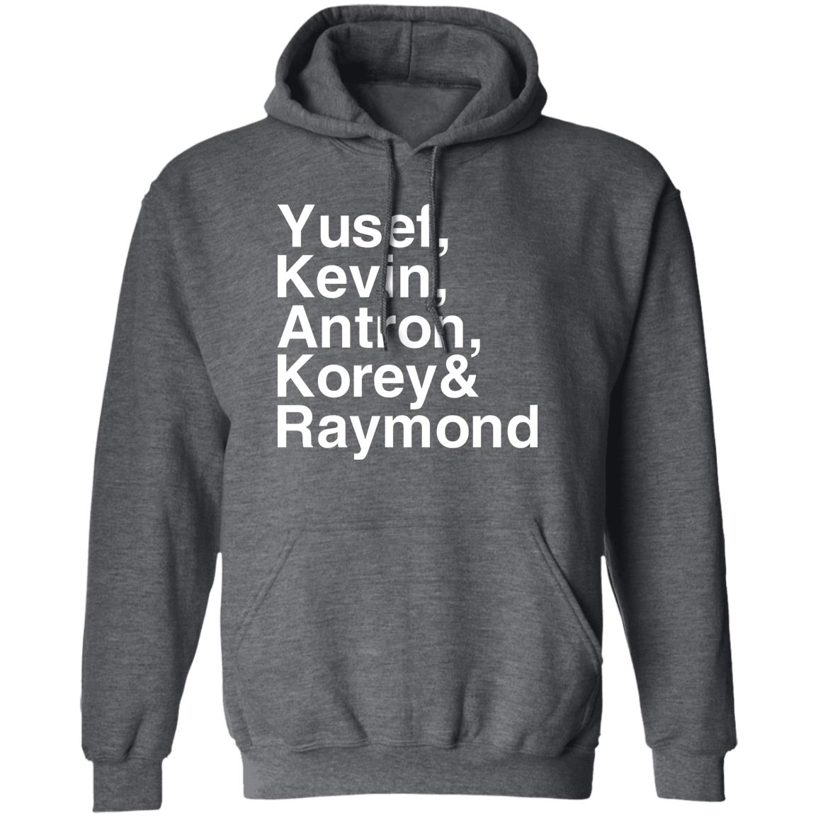 Yusef Kevin Antron Korey Raymond Shirt The Central Park Five Yusef Kevin Shirt Hoodie Sweatshirt - Teechipus
