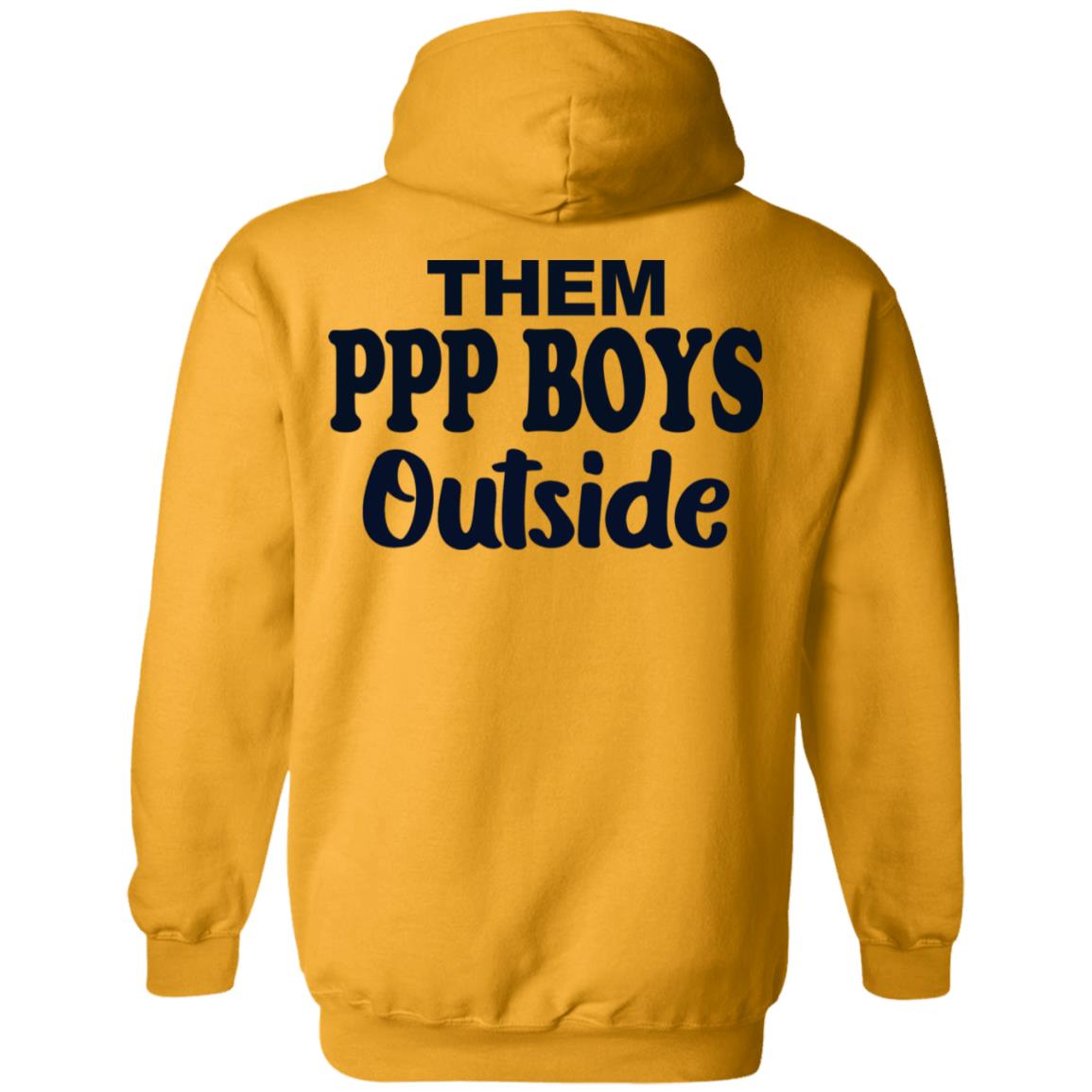 Them 9 To 5 Boys Inside Shirt Them Ppp Boys Outside Shirt Hoodie Sweatshirt - Teechipus