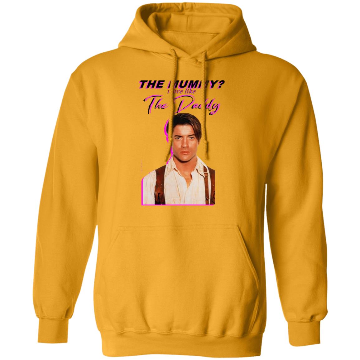 Eddy Burback Brendan Fraser The Mummy More Like The Daddy Shirt Hoodie Sweatshirt - Teechipus