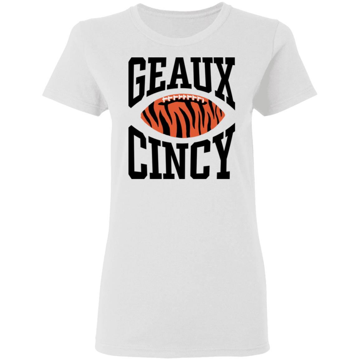 Homage Shop Geaux Cincy Shirt Lsu Football Geaux Cincy Shirt Hoodie Sweatshirt - Teechipus