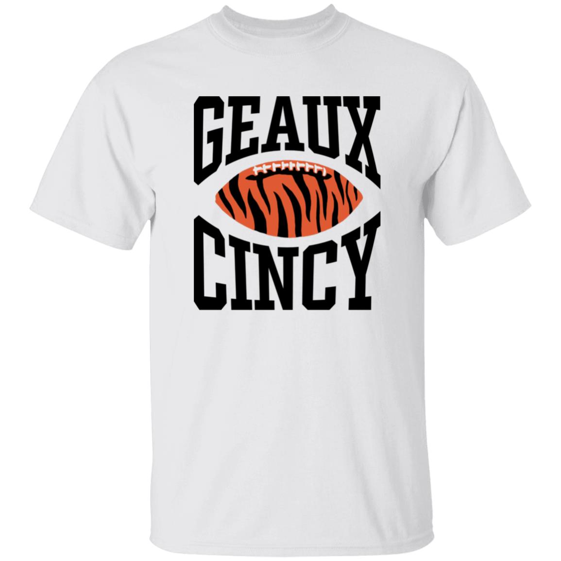 Homage Shop Geaux Cincy Shirt Lsu Football Geaux Cincy Shirt Hoodie Sweatshirt - Teechipus