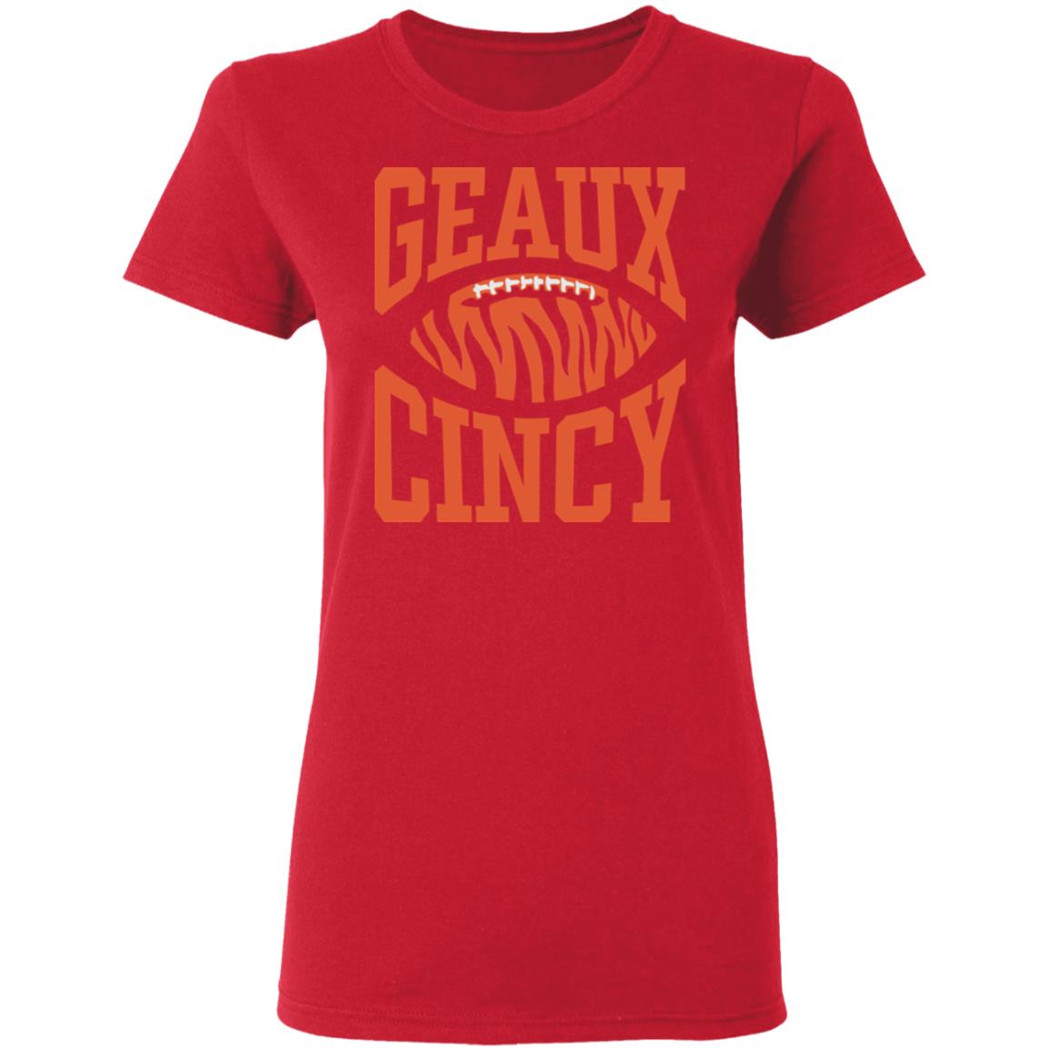 Homage Shop Geaux Cincy Shirt Lsu Football Geaux Cincy Shirt Hoodie Sweatshirt - Teechipus