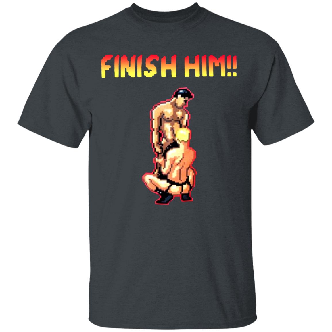 Finish Him Shirt Gaymer Finish Him Shirt Hoodie Sweatshirt - Teechipus